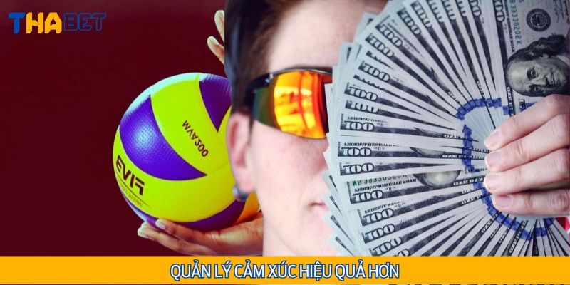 Nắm vững bí quyết cá cược thể thao giúp bạn kiểm soát tốt cảm xúc