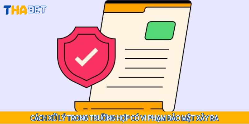 Quy trình xử lý nhanh chóng khi có sự cố về vấn đề rủi ro dữ liệu cá nhân