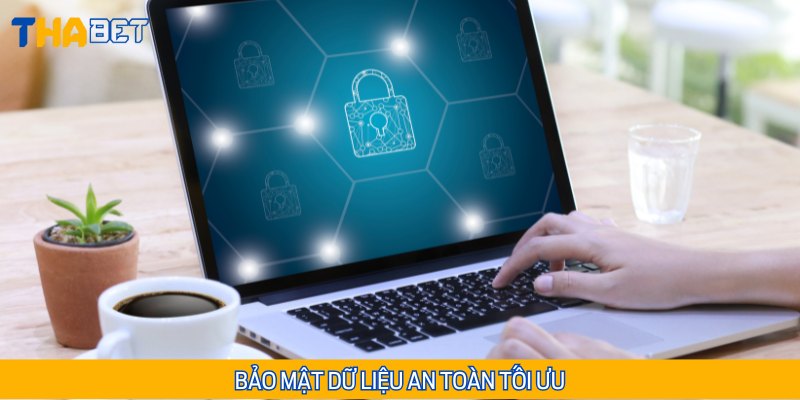 Các thông tin đăng nhập Thabet luôn được hệ thống bảo mật an toàn