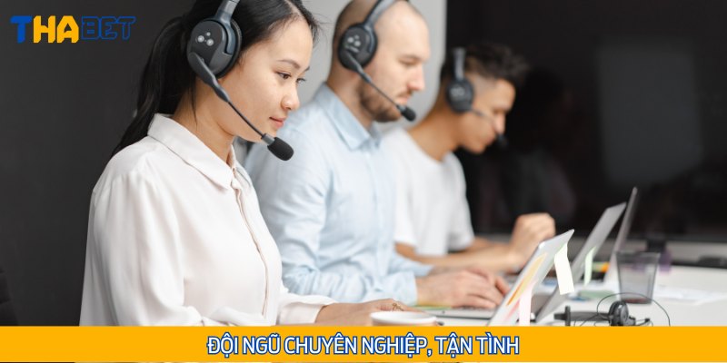Đội ngũ CSKH của Thabet cực kỳ thân thiện và chuyên nghiệp