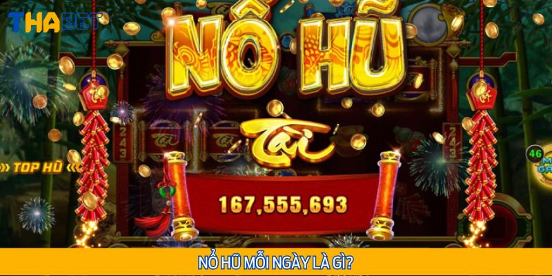 Nổ hũ mỗi ngày cùng Thabet