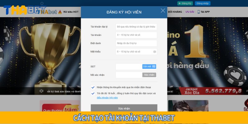Các bước tạo tài khoản cá cược nhanh chóng tại Thabet