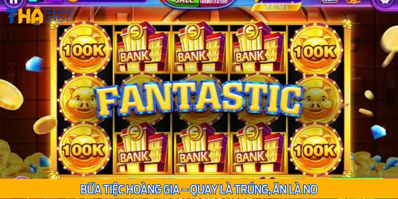 Bữa Tiệc Hoàng Gia gây ấn tượng với các vòng quay trúng quà liên tục