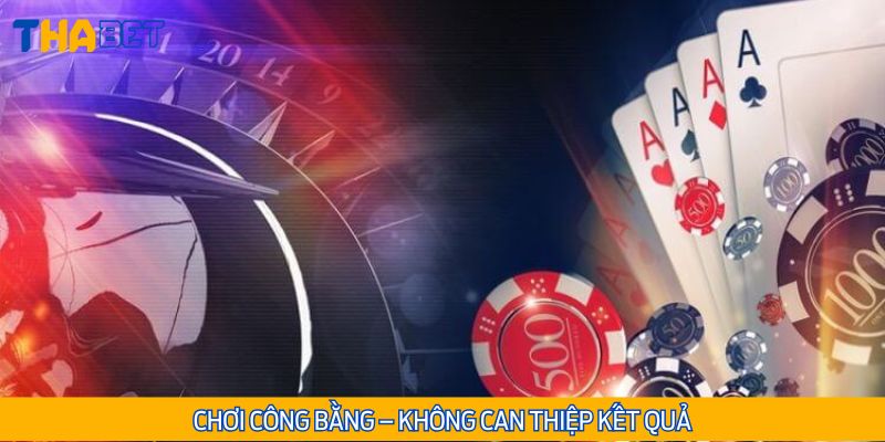 Cam kết tạo ra một sân chơi trực tuyến công bằng, minh bạch