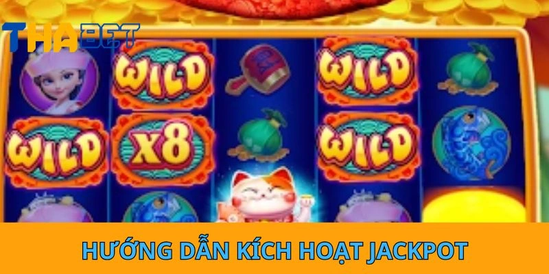Hướng dẫn kích hoạt Jackpot