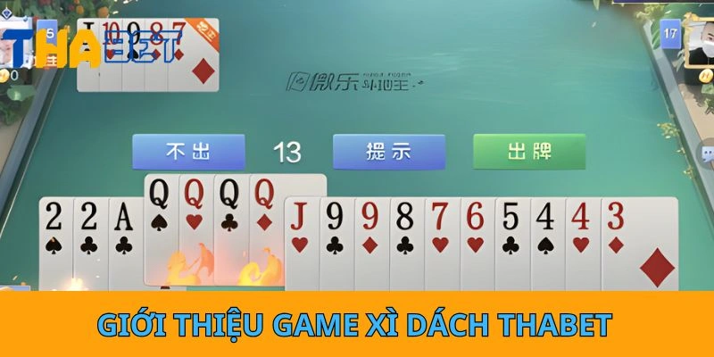 Giới thiệu game Xì Dách Thabet